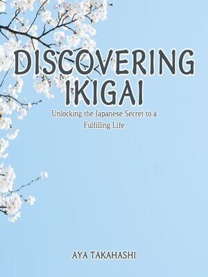 cover image of Discovering Ikigai